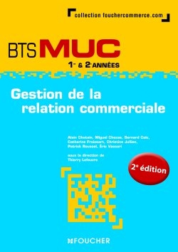 Gestion de la relation commerciale, BTS MUC 1re & 2e années
