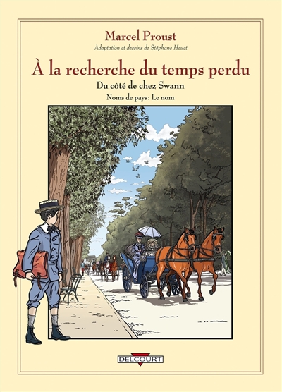 A la recherche du temps perdu. Vol. 6. Du côté de chez Swann. Noms de pays, le nom