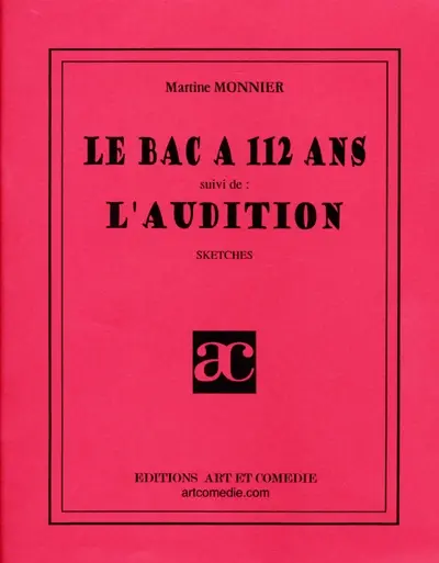 Le bac à 112 ans. L'audition