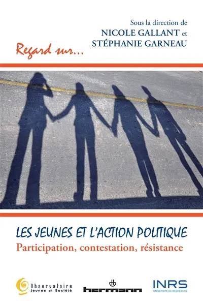 Les jeunes et l'action politique : participation, contestation, résistance