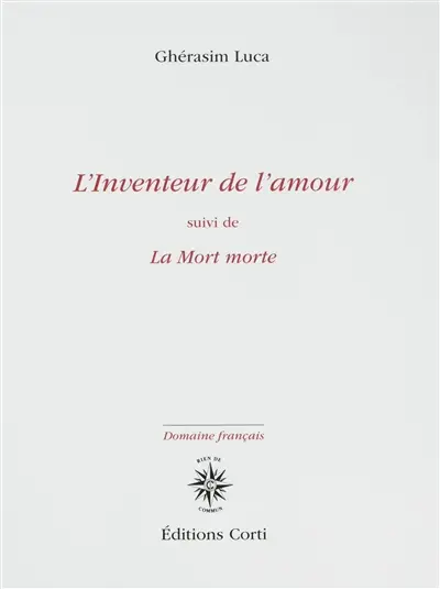 L'inventeur de l'amour. La mort morte