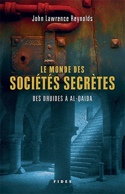 Le monde des sociétés secrètes : druides à Al Qaida