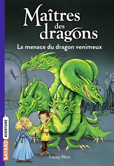 Maîtres des dragons tome 5: La menace du dragon venimeux