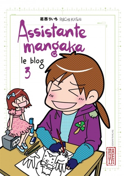 Assistante mangaka : le blog. Vol. 3