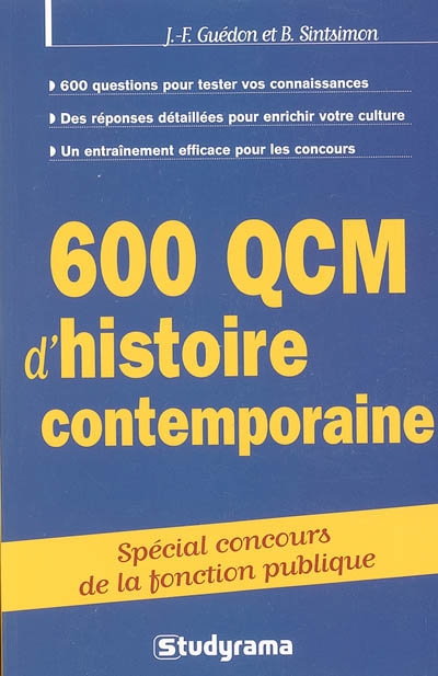 600 QCM d'histoire contemporaine : de 1900 à nos jours : spécial concours de la fonction publique