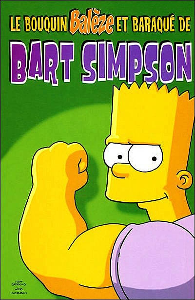 Bart Simpson. Le bouquin balèze et baraqué de Bart Simpson