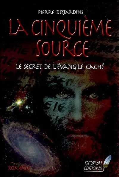 La cinquème source : le secret de l'Evangile caché