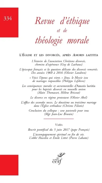 Revue d'éthique et de théologie morale, n° 335. L'Eglise et les divorcés, après Amoris laetitia Revue d'éthique et de théologie morale, n° 335. L'Eglise et les divorcés, après Amoris laetitia
