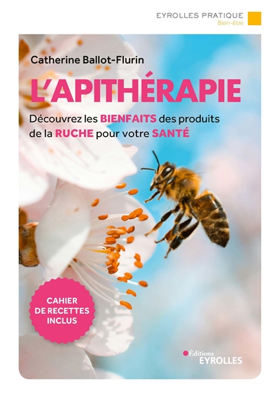 L'apithérapie : découvrez les bienfaits des produits de la ruche pour votre santé