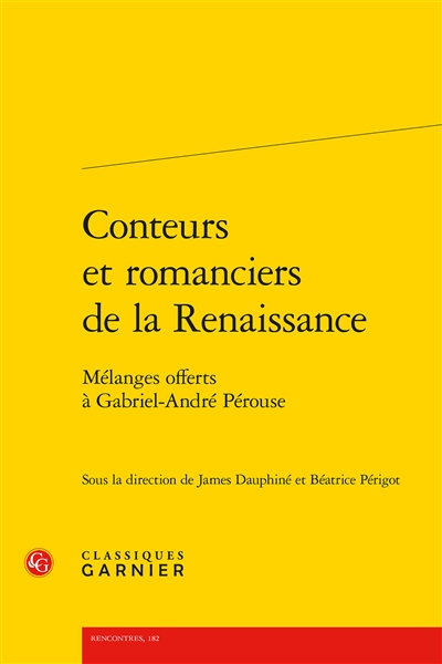 Conteurs et romanciers de la Renaissance : mélanges offerts à Gabriel-André Pérouse