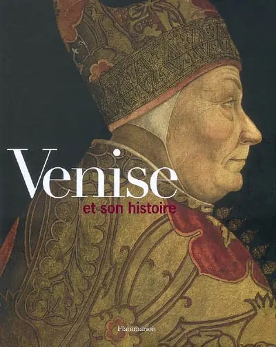 Venise et son histoire