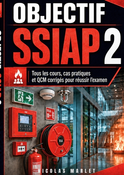 Objectif SSIAP 2 : Tous les...