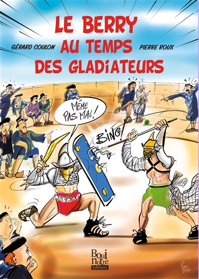 Le Berry au temps des gladiateurs