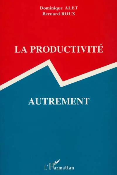 La Productivité autrement