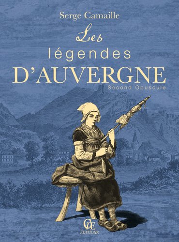 Les légendes d'Auvergne. Vol. 2