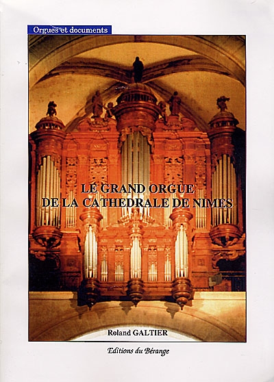 Le grand orgue de la cathédrale de Nîmes