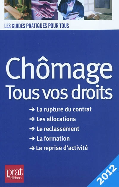 Chômage, tous vos droits 2012