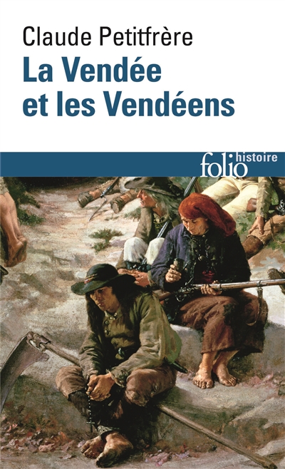 La Vendée et les Vendéens