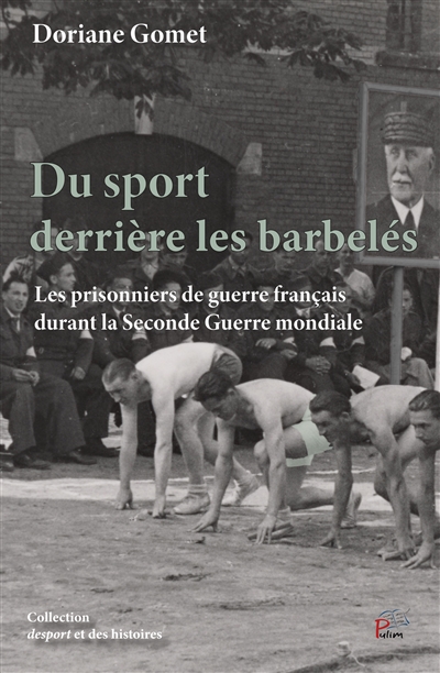 Du sport derrière les barbelés : les prisonniers de guerre français durant la Seconde Guerre mondiale
