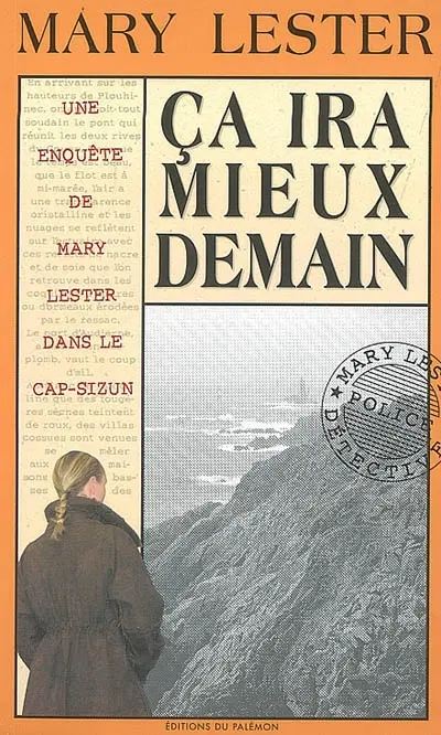 Une enquête de Mary Lester. Vol. 27. Ça ira mieux demain