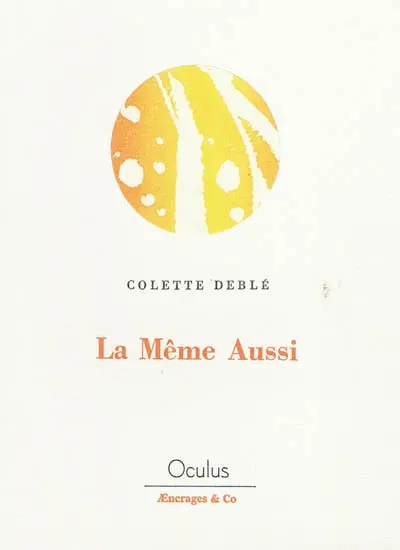 La même aussi