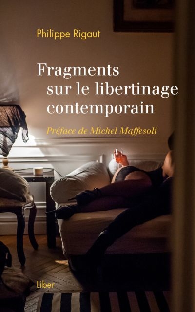 Fragments sur le libertinage contemporain