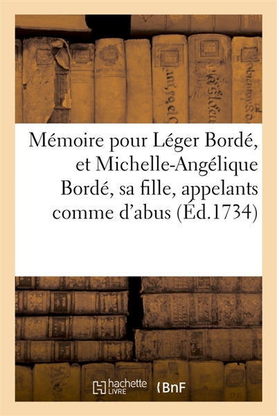 Mémoire pour Léger Bordé,...