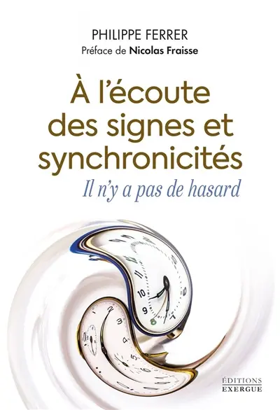 A l'écoute des signes et synchronicités : il n'y a pas de hasard