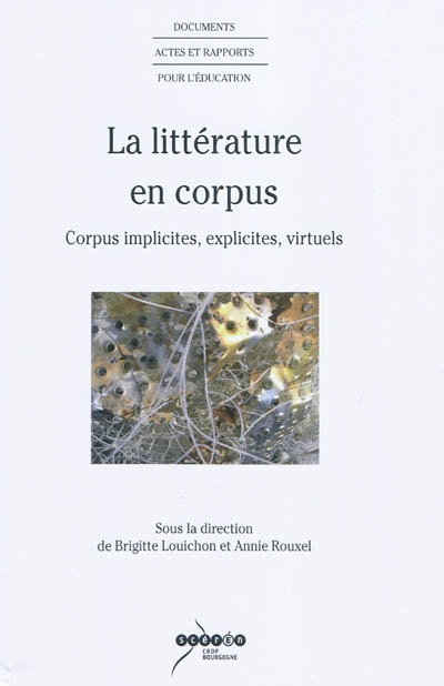 La littérature en corpus : corpus implicites, explicites, virtuels