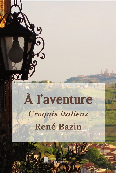 A l'aventure : Croquis italiens