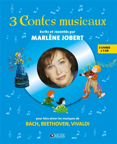 3 contes musicaux : pour faire aimer Bach, Beethoven, Vivaldi