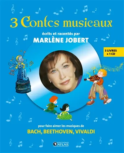 3 contes musicaux : pour faire aimer Bach, Beethoven, Vivaldi