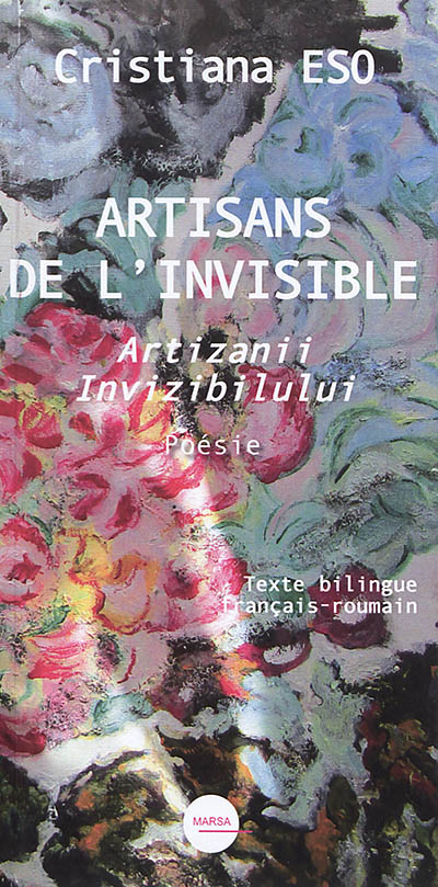 Artisans de l'invisible. Artizanii invizibilului