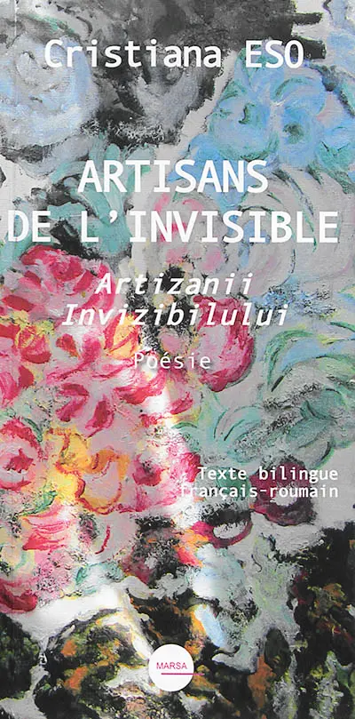 Artisans de l'invisible. Artizanii invizibilului