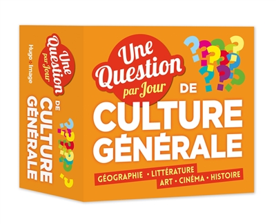 Une question par jour de culture générale : géographie, littérature, art, cinéma, histoire