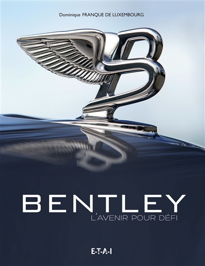 Bentley : l'avenir pour défi