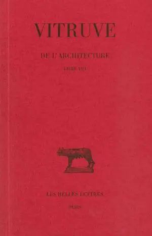 De l'architecture. Vol. 8. Livre VIII