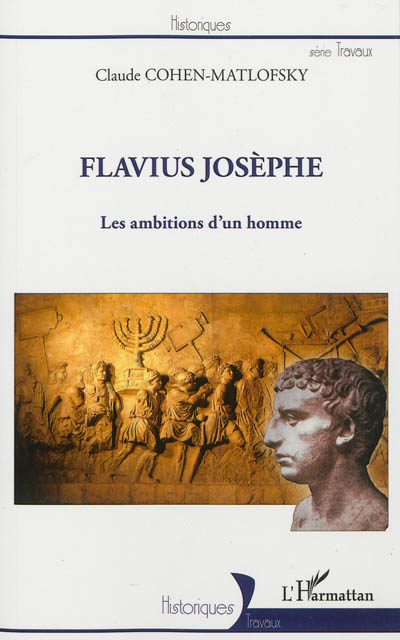 Flavius Josèphe : les ambitions d'un homme