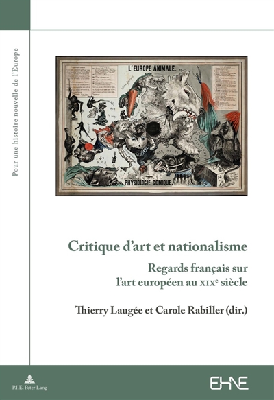 Critique d'art et nationalisme : regards français sur l'art européen au XIXe siècle