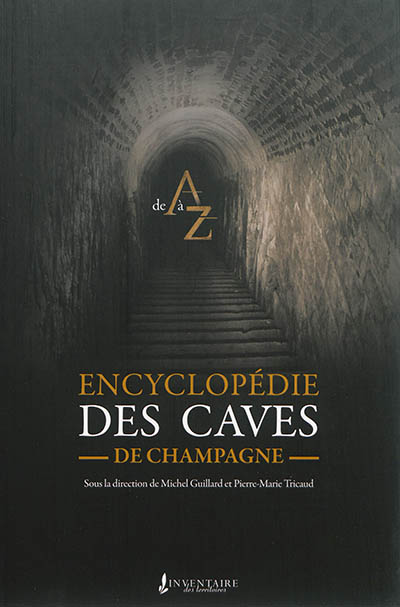 Encyclopédie des caves de champagne
