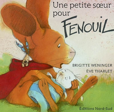 Une petite soeur pour Fenouil