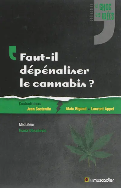 Faut-il dépénaliser le cannabis ?