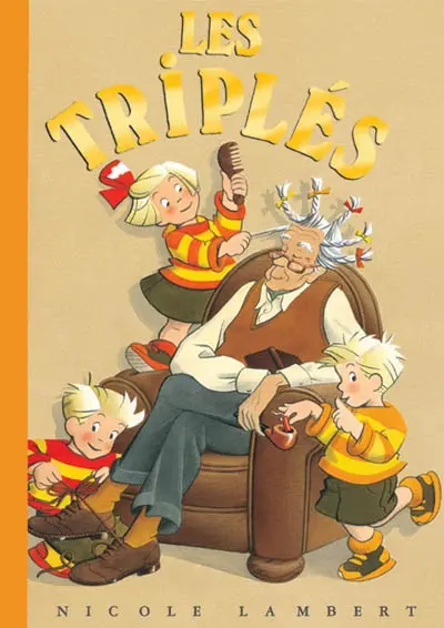 Les triplés. L'abc des farces