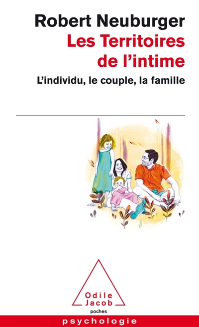 Les territoires de l'intime : l'individu, le couple, la famille