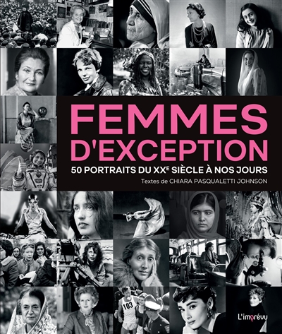 Femmes d'exception : 50 portraits du XXe siècle à nos jours