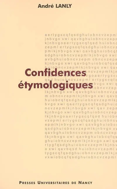Confidences étymologiques