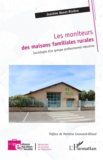 Les moniteurs des maisons familiales rurales : sociologie d'un groupe professionnel méconnu