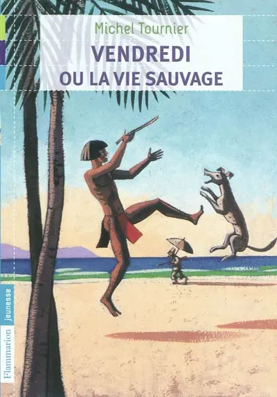 Vendredi ou La vie sauvage