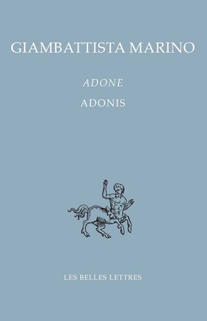 Adone. Vol. 1. Chants I-V. Adonis. Vol. 1. Chants I-V