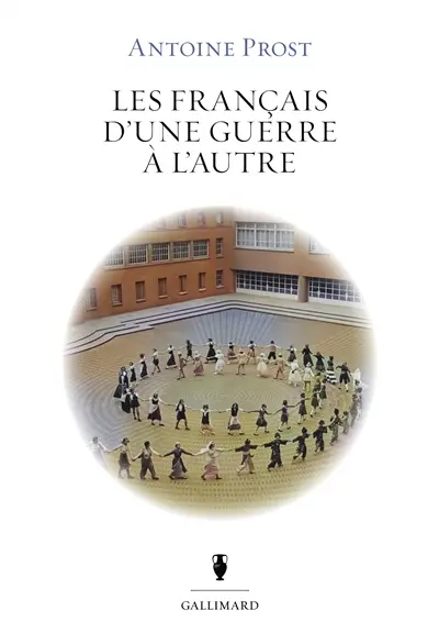 Les Français d'une guerre à l'autre